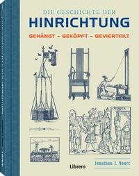 Produktbild: Die Geschichte der Hinrichtung