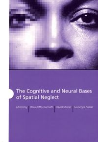 Produktbild: The Cognitive and Neural Bases of Spatial Neglect
