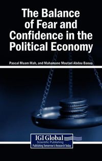 Produktbild: The Balance of Fear and Confidence in the Political Economy