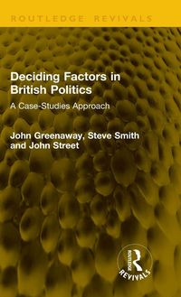 Produktbild: Deciding Factors in British Politics