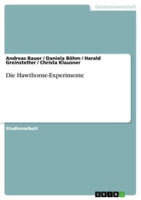 Bild vom Artikel Die Hawthorne-Experimente vom Autor Andreas Bauer