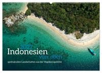 Produktbild: Indonesien von oben - spektakul&auml;re Landschaften aus der Vogelperspektive (Wandkalender 2027 DIN A2 quer), CALVENDO Monatskalender