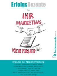 Produktbild: Erfolgsrezepte f&uuml;r Ihr Marketing und Ihren Vertrieb