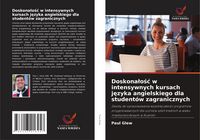 Produktbild: Doskona&iquest;o&iquest;&iquest; w intensywnych kursach j&iquest;zyka angielskiego dla student&oacute;w zagranicznych