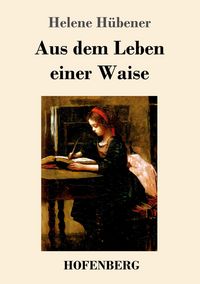 Produktbild: Aus dem Leben einer Waise