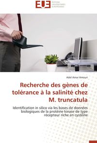Produktbild: Recherche des g&egrave;nes de tol&eacute;rance &agrave; la salinit&eacute; chez M. truncatula