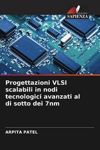 Produktbild: Progettazioni VLSI scalabili in nodi tecnologici avanzati al di sotto dei 7nm