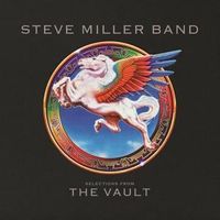 Bild vom Artikel Selections From The Vault vom Autor Steve Miller Band