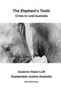 Produktbild: The Elephant's Tooth, Crime in Rural Australia