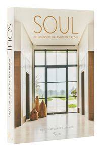 Produktbild: Soul: Interiors by Orlando Diaz-Azcuy