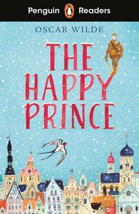 Produktbild: Penguin Readers Starter Level: The Happy Prince (ELT Graded Reader)