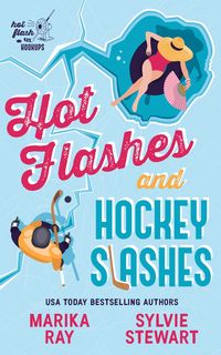 Produktbild: Hot Flashes and Hockey Slashes
