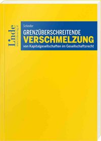 Produktbild: Grenz&uuml;berschreitende Verschmelzung von Kapitalgesellschaften im Gesellschaftsrecht