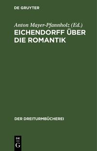 Produktbild: Eichendorff &uuml;ber die Romantik