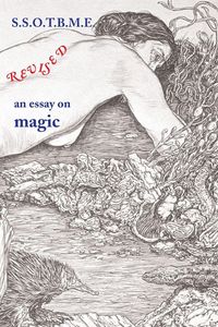 Produktbild: SSOTBME Revised - an essay on magic