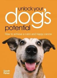 Produktbild: Unlock Your Dog's Potential