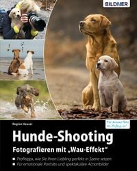 Produktbild: Hunde-Shooting - Fotografieren mit "Wau-Effekt"