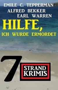 Produktbild: Hilfe, ich wurde ermordet: 7 Strandkrimis