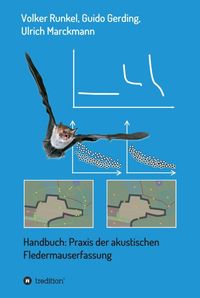 Produktbild: Handbuch: Praxis der akustischen Fledermauserfassung