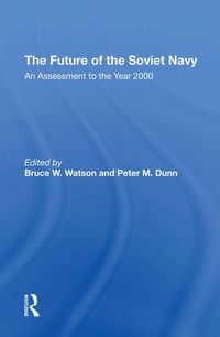 Produktbild: The Future Of The Soviet Navy