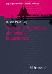Produktbild: Weihnachts-Werbespots als moderne Krippenspiele