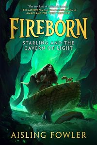 Bild vom Artikel Fireborn: Starling and the Cavern of Light vom Autor Aisling Fowler