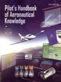 Produktbild: Pilot's Handbook of Aeronautical Knowledge: FAA-H-8083-25A