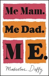 Produktbild: Me Mam. Me Dad. Me.
