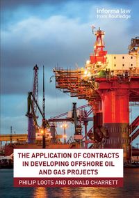 Produktbild: The Application of Contracts in Developing Offshore Oil and Gas Projects