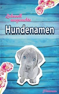 Produktbild: Liebevoll ausgesuchte Hundenamen