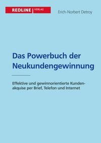Produktbild: Das Powerbuch der Neukundengewinnung