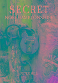 Produktbild: Hill, P: Secret Northamptonshire