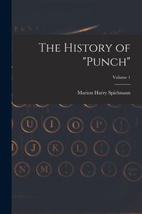 Produktbild: The History of "Punch"; Volume 1