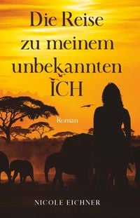 Produktbild: Die Reise zu meinem unbekannten Ich