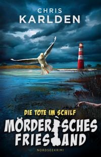 Produktbild: Die Tote im Schilf: Nordseekrimi