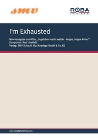 Produktbild: I'm Exhausted