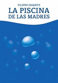 Produktbild: La piscina de las madres