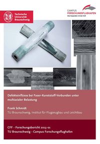 Produktbild: Defekteinfl&uuml;sse bei Faser-Kunststoff-Verbunden unter multiaxialer Belastung