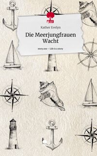 Produktbild: Die Meerjungfrauen Wacht. Life is a Story - story.one