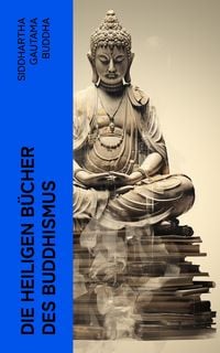 Produktbild: Die heiligen B&uuml;cher des Buddhismus