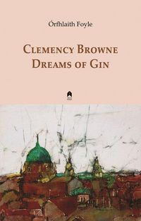 Produktbild: Dreams of Gin: Clemency Browne