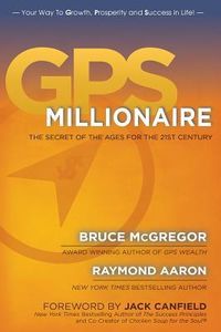 Produktbild: GPS Millionaire: The Secret of The Ages for the 21st Century