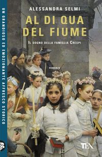 Produktbild: Al di qua del fiume. Il sogno della famiglia Crespi