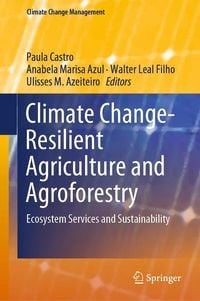 Produktbild: Climate Change-Resilient Agriculture and Agroforestry
