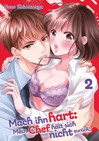 Produktbild: Mach ihn hart: Mein Chef h&auml;lt sich nicht zur&uuml;ck!, Band 02