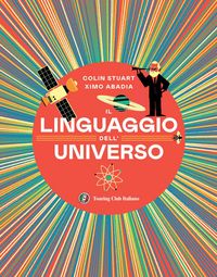 Produktbild: Il linguaggio dell'universo. Viaggio illustrato nel mondo dei numeri