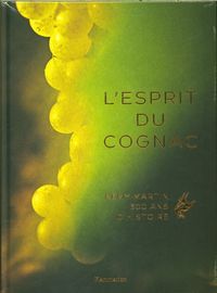 Produktbild: L'esprit du cognac : R&eacute;my Martin, 300 ans d'histoire