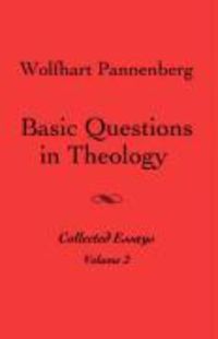 Bild vom Artikel Basic Questions in Theology, Volume 2 vom Autor Wolfhart Pannenberg