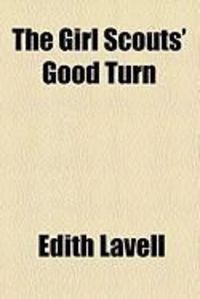 Produktbild: The Girl Scouts' Good Turn