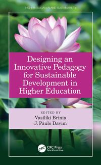 Produktbild: Designing an Innovative Pedagogy for Sustainable Development in Higher Education